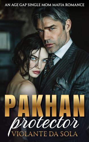 Pakhan Protector: An Age Gap Single Mom Mafia Romance