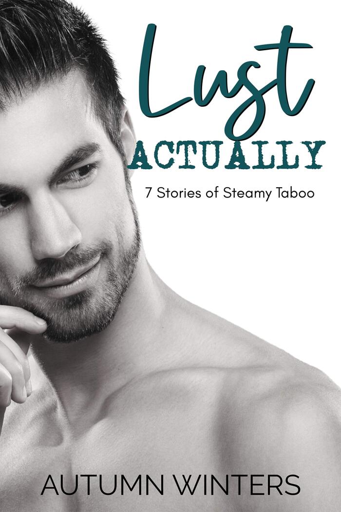 Lust Actually: 8 Steamy Stories of Pure Lust