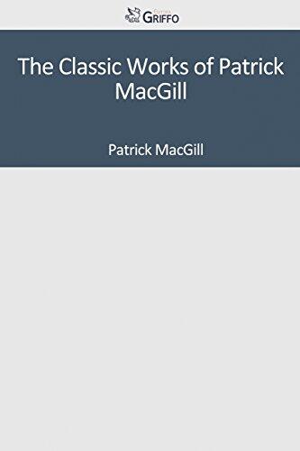 The Classic Works of Patrick MacGill