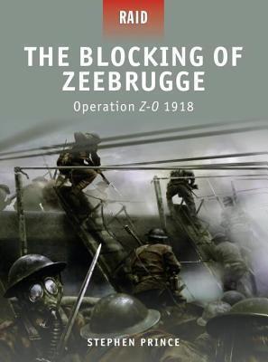 Blocking of Zeebrugge - Operation Z-O 1918