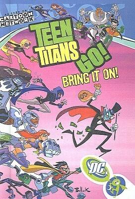 Teen Titans Go!, Volume 3: Bring it on!