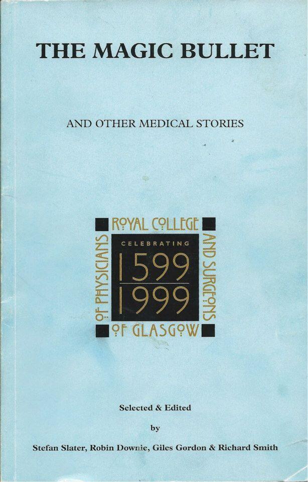 The Magic Bullet and Other Medical Stories