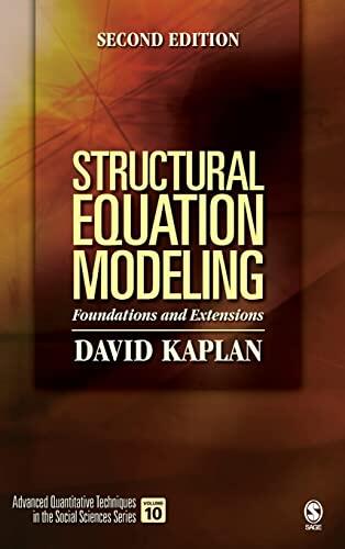 Structural Equation Modeling: Foundations and Extensions