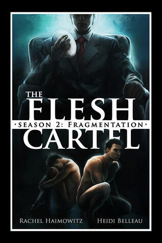 The Flesh Cartel (Season 2): Fragmentation