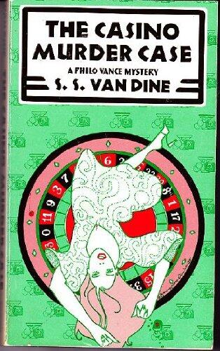 The Casino Murder Case (A Philo Vance Mystery)