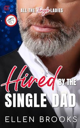 Hired by the Single Dad
