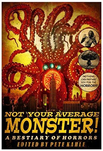 Not Your Average Monster: A Bestiary of Horrors