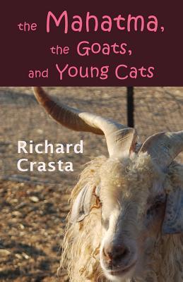 The Mahatma, the Goats, and Young Cats