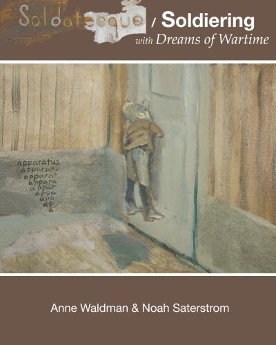 Soldatesque / Soldiering with Dreams of Wartime