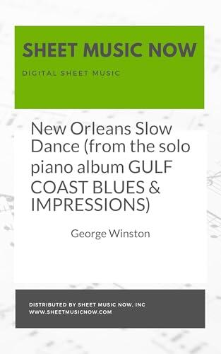 New Orleans Slow Dance (from the solo piano album GULF COAST BLUES & IMPRESSIONS) Sheet Music