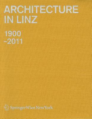 Architecture in Linz 1900-2011