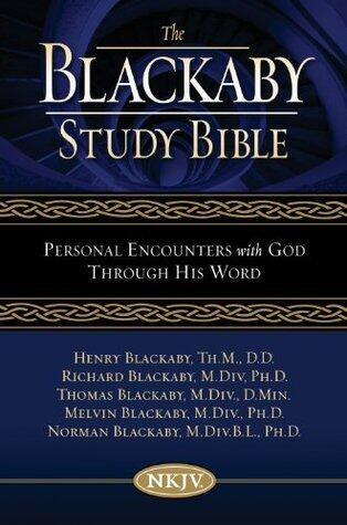 Blackaby Study Bible: Personal Encounters with God Through His Word