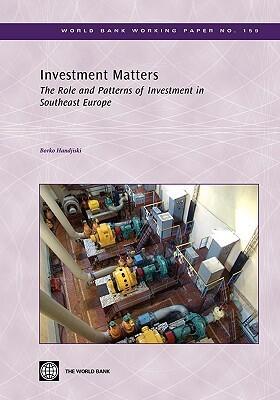 Investment Matters: The Role and Patterns of Investment in Southeast Europe (159)