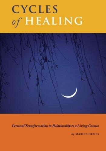 Cycles of Healing: Personal Transformation in Relationship to a Living Cosmos