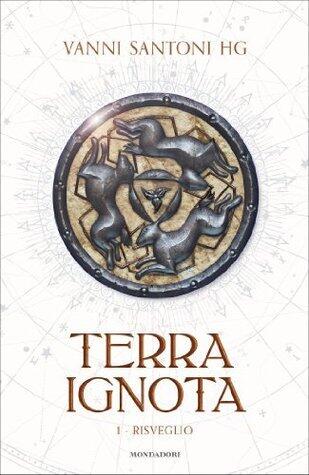 Terra ignota - Il risveglio