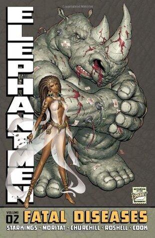 Elephantmen, Volume 2: Fatal Diseases
