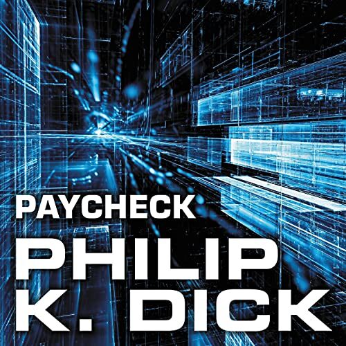 Paycheck and Other Classic Stories