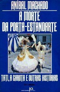 A Morte da Porta-Estandarte, Tati, A Garota e Outras histórias