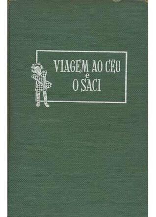 Viagem ao céu e O Saci