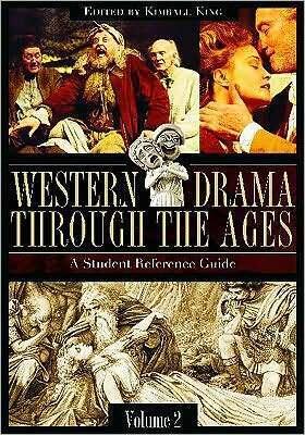 Western Drama through the Ages: A Student Reference Guide: Western Drama through the Ages: A Student Reference Guide, Volume 2