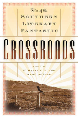 Crossroads: Tales of Southern Literary Fantastic