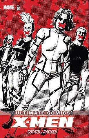 Ultimate Comics: X-Men, Vol. 2