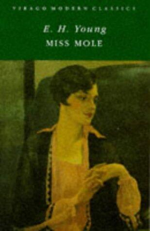 Miss Mole (Virago Modern Classics)