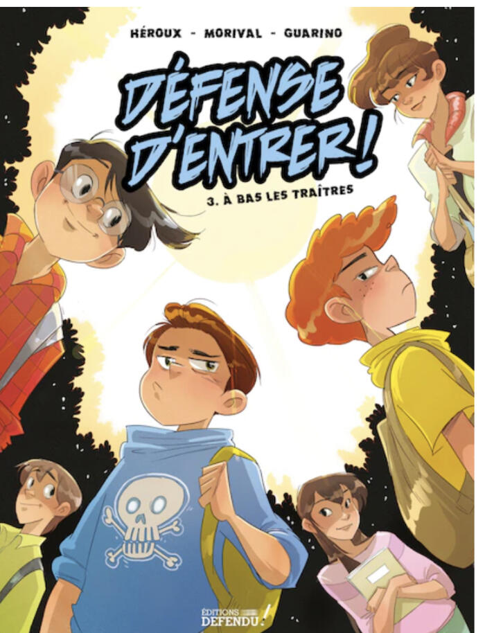 Défense d'entrer, 3: À bas les traitres