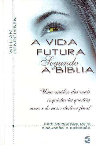 A Vida futura segundo a Bíblia