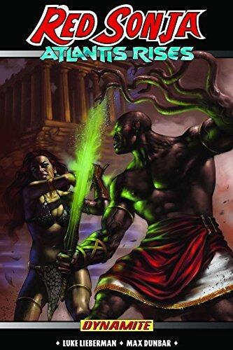 Red Sonja: Atlantis Rises (Red Sonja (Dynamite)) by Luke Lieberman