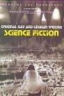 Bending the Landscape: Science Fiction