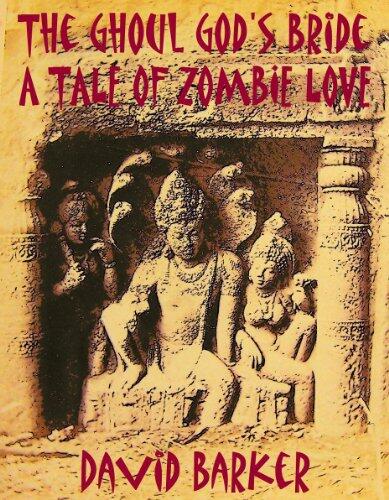 The Ghoul God's Bride - A Tale of Zombie Love