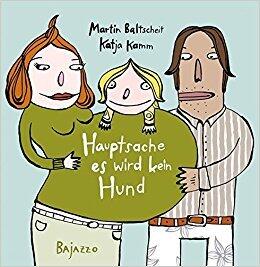 Hauptsache es wird kein Hund