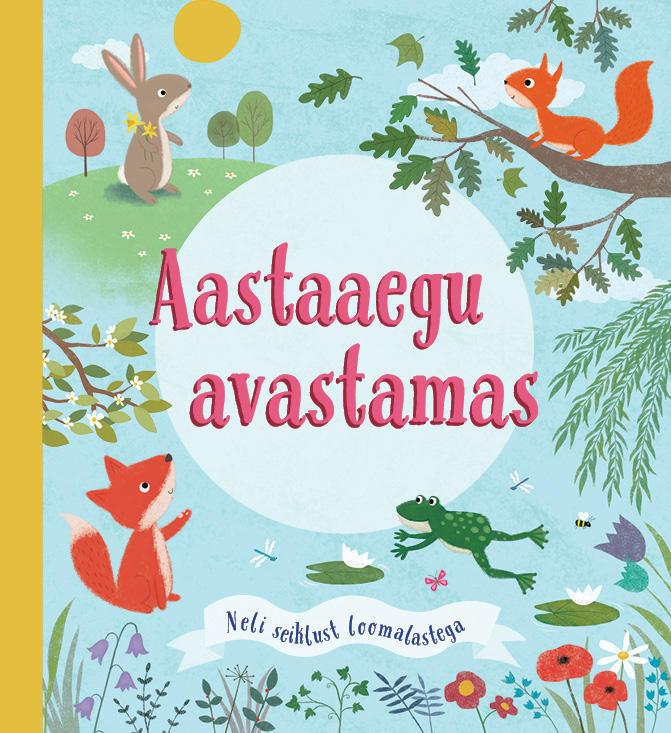Aastaaegu Avastamas: Neli Seiklust Loomalastega