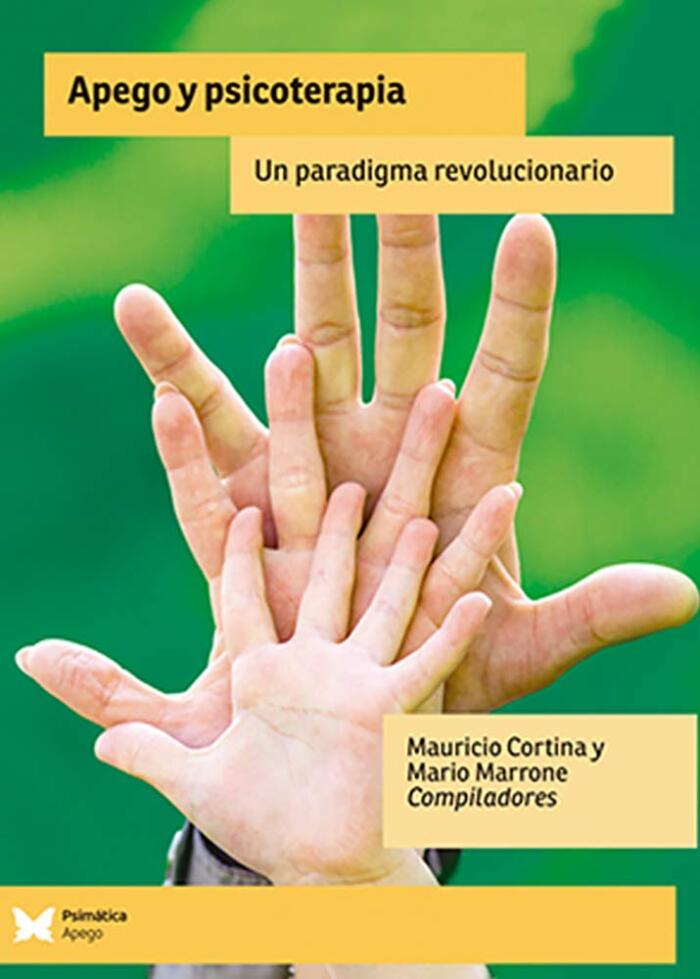 Apego y psicoterapia: Un paradigma revolucionario