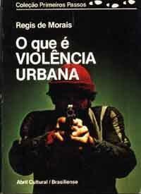 O que é violência urbana