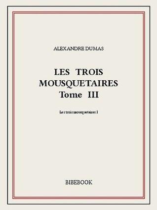Les trois mousquetaires III