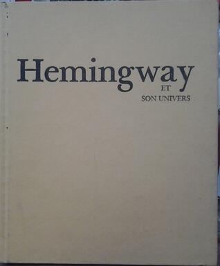 Hemingway et son univers