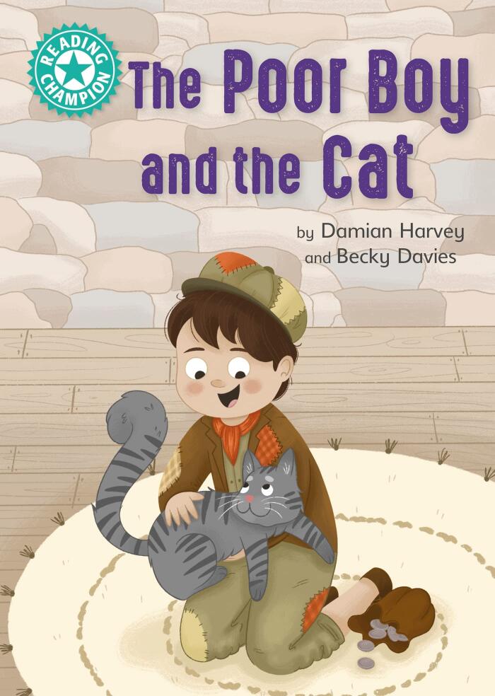 The Poor Boy and the Cat: Independent Reading Turquoise 7