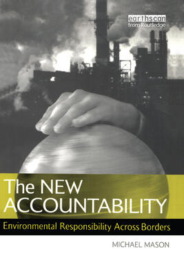 The New Accountability: Environmental Responsibility Across Borders