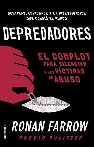 Depredadores: El Complot para Silenciar a las Víctimas de Abuso