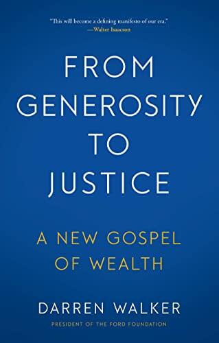 From Generosity to Justice: A New Gospel of Wealth