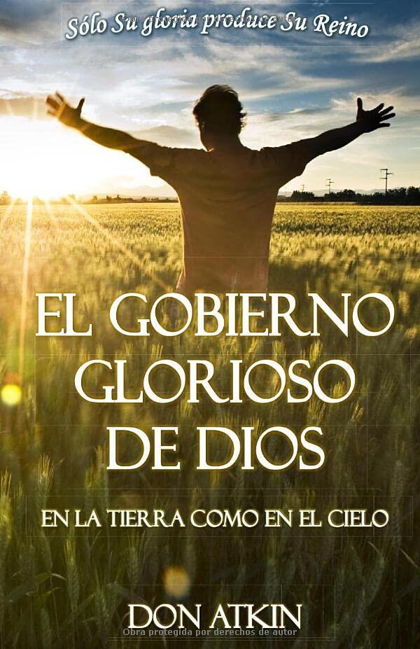 El Gobierno Glorioso De Dios