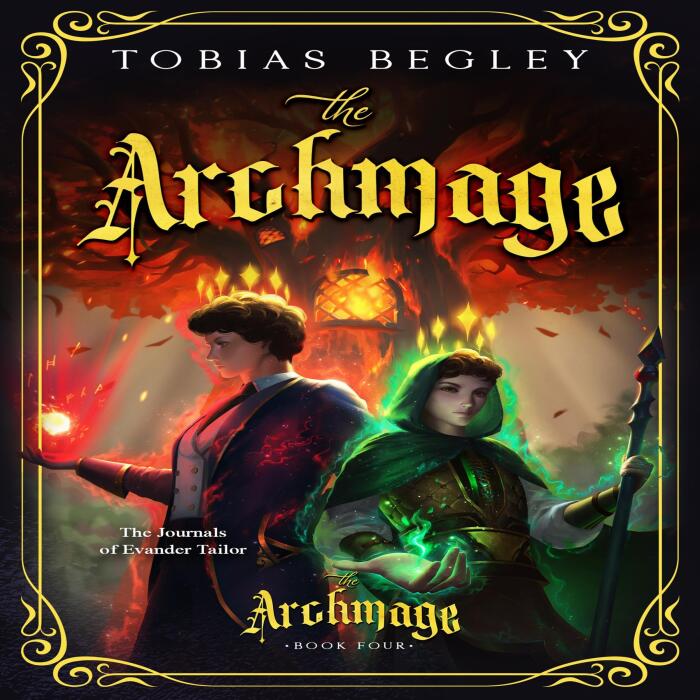 The Archmage: Journals of Evander Tailor, Book 4
