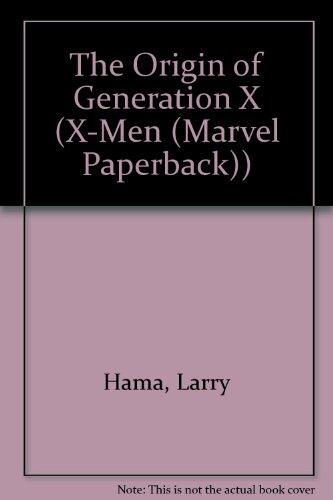 The Origin of Generation X
