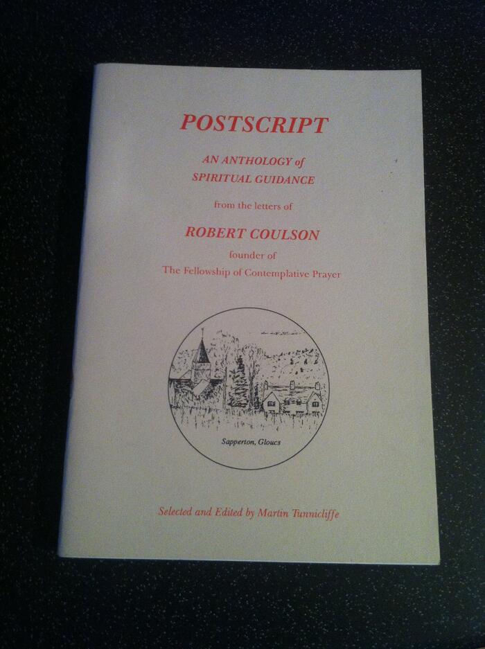 Postscript: An Anthology of Spiritual Guidance from the Letters of Robert Coulson