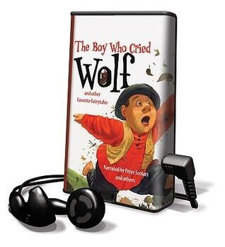 The Boy Who Cried Wolf and Other Favortie Fairy Tales
