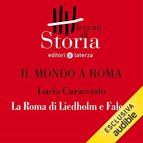 Il mondo a Roma - La Roma di Liedholm e Falcao