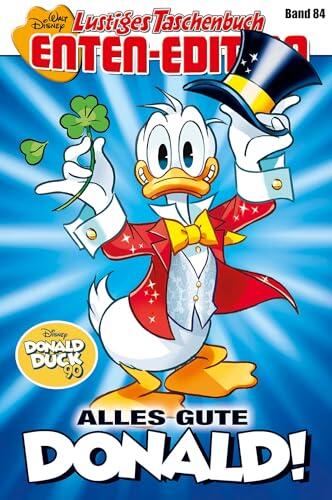 Lustiges Taschenbuch Enten-Edition 84: Alles Gute, Donald!