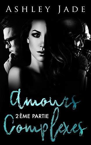 Amours complexes - Deuxième partie (Hebe)